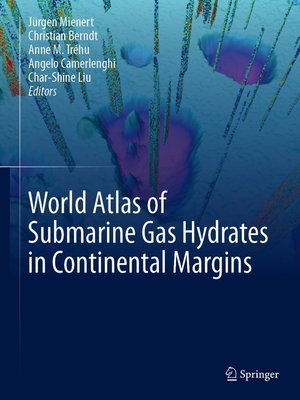 cover image of World Atlas of Submarine Gas Hydrates in Continental Margins